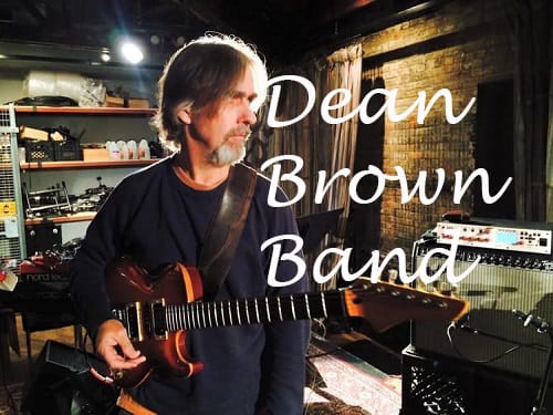 DEAN BROWN BAND - Friday, August 6, 2021