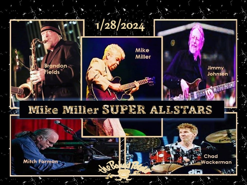 MIKE MILLER SUPER ALLSTARS ..NAMM - Sunday, January 28, 2024