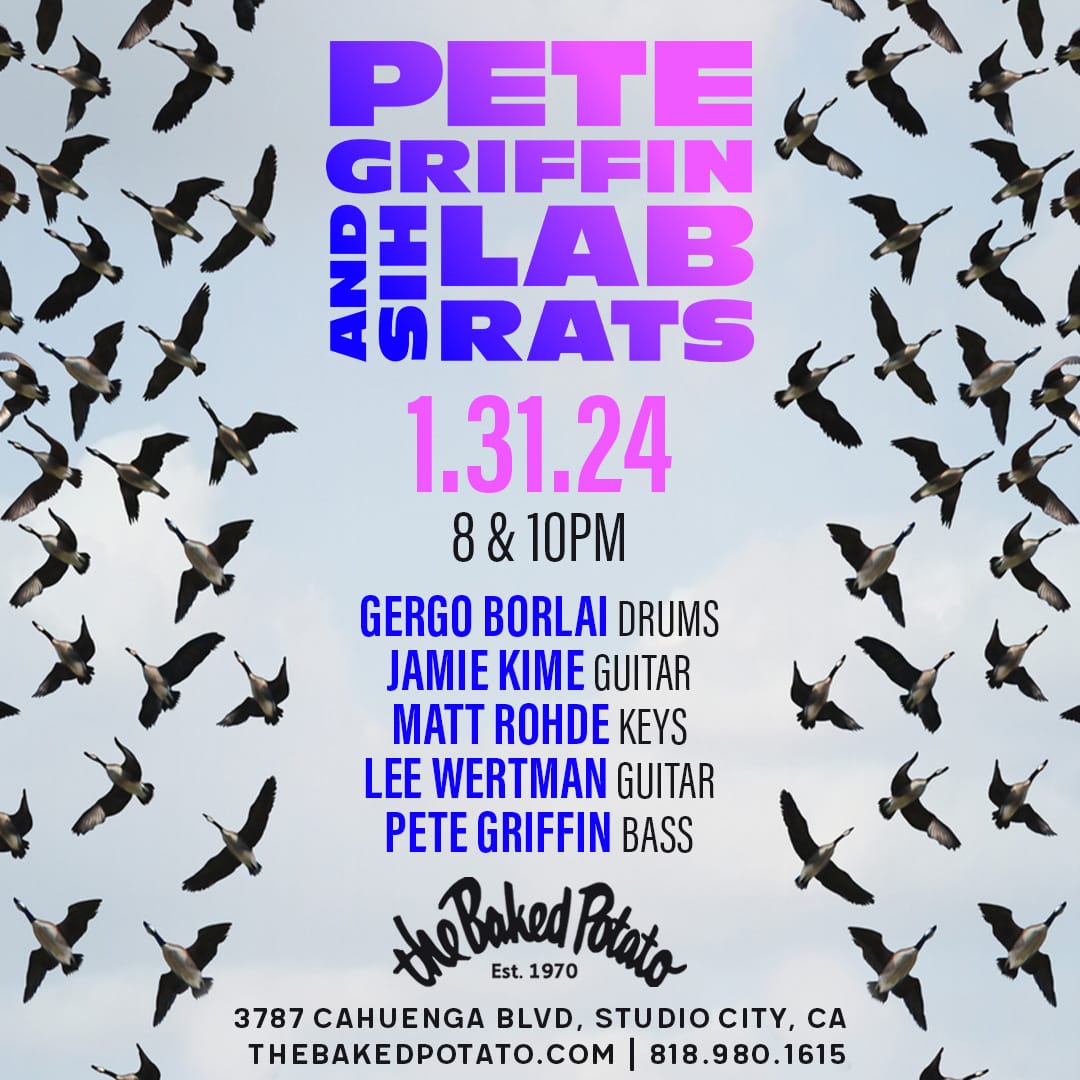 PETE GRIFFIN and his LAB RATS - Wednesday, January 31, 2024