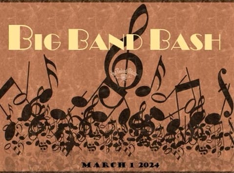 BIG BAND BASH ! - Sunday, March 31, 2024