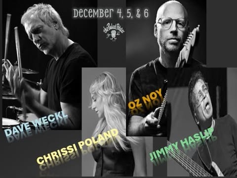 DAVE WECKL - OZ NOY - CHRISSI POLAND - JIMMY HASLIP - Thursday, December 4, 2025