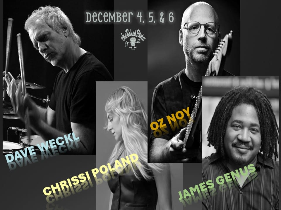 DAVE WECKL - OZ NOY - CHRISSI POLAND - JAMES GENUS - Saturday, December 6, 2025